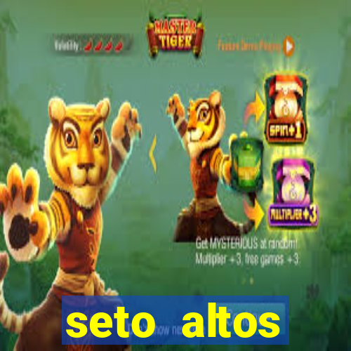 seto altos parametros significado